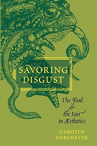 Savoring Disgust