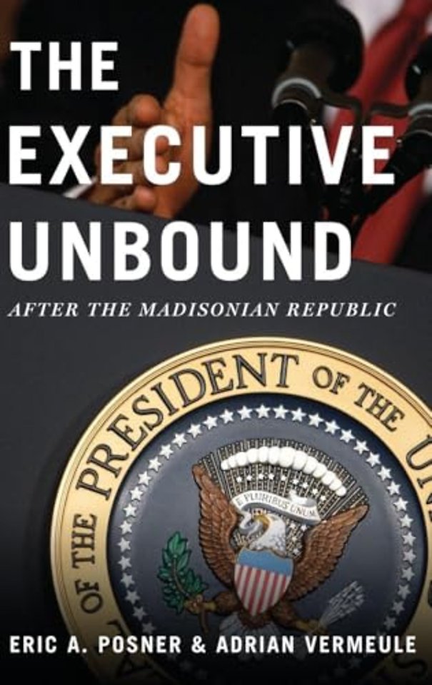 The Executive Unbound
