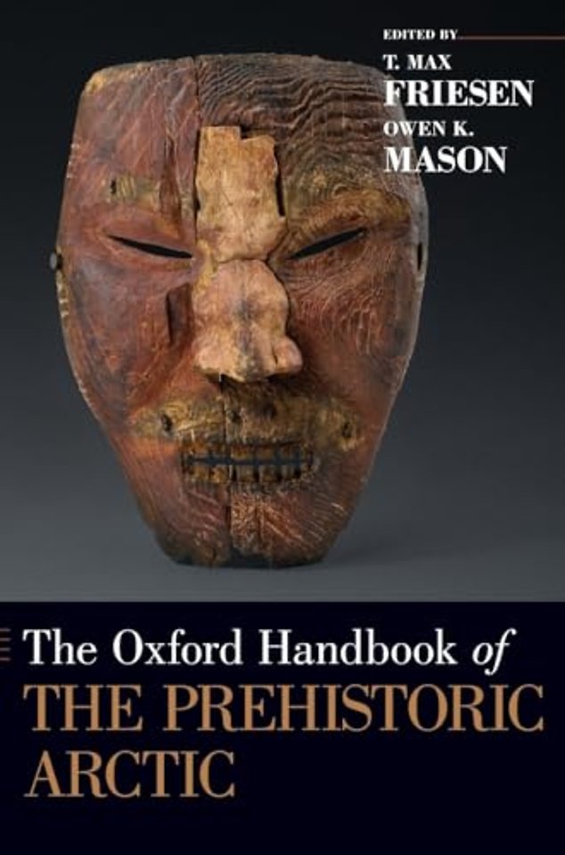 The Oxford Handbook of the Prehistoric Arctic