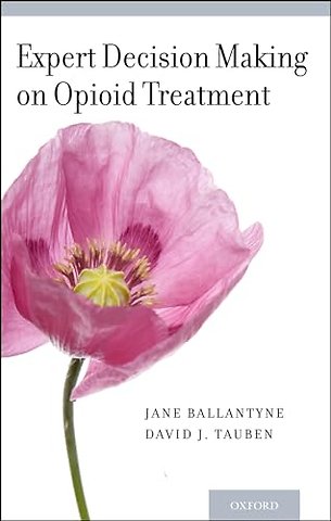 Expert Decision Making on Opioid Treatment
