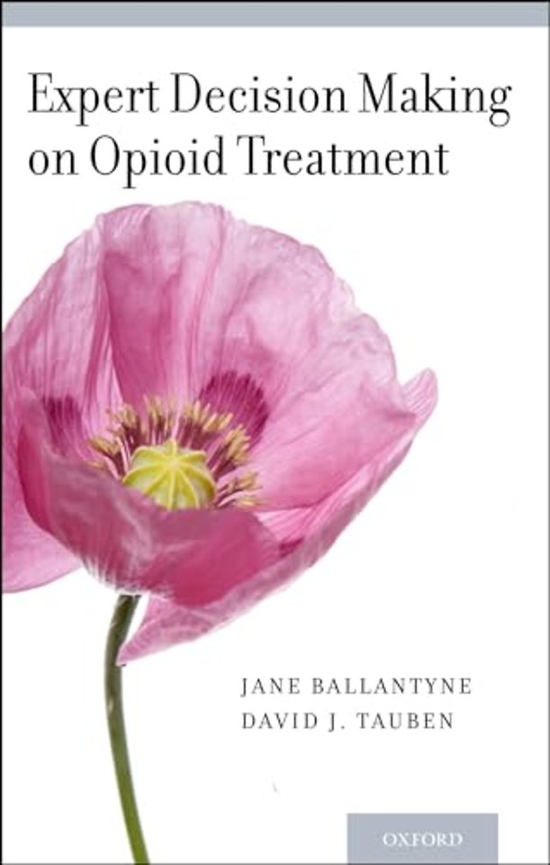 Expert Decision Making on Opioid Treatment