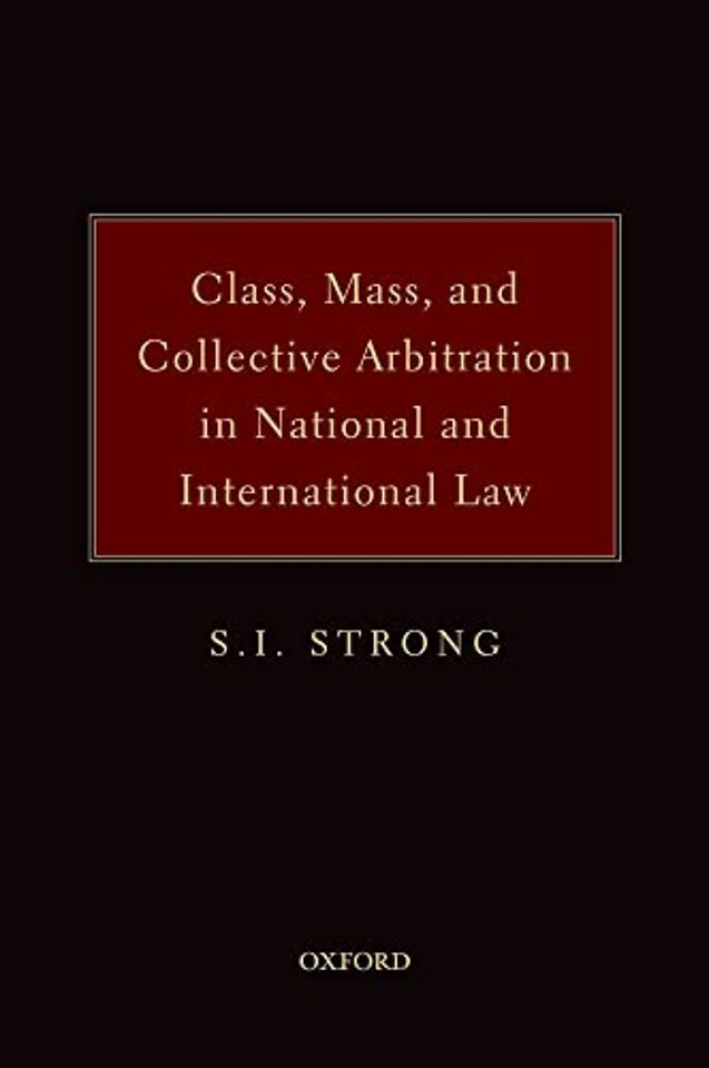 Class, Mass, and Collective Arbitration in National and International Law