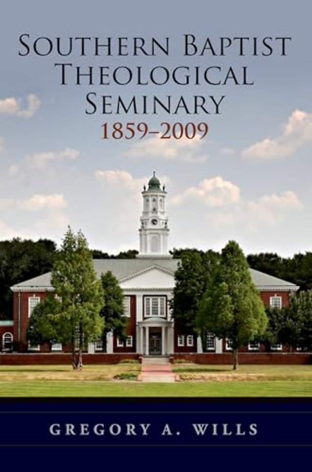 Southern Baptist Seminary 1859-2009
