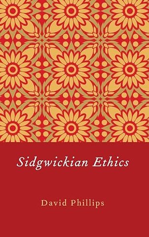 Sidgwickian Ethics