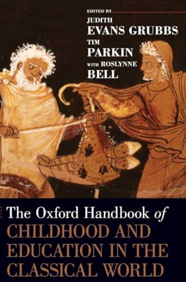 The Oxford Handbook of Childhood and Education in the Classical World