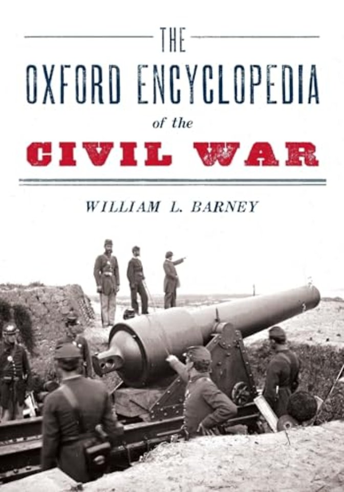 The Oxford Encyclopedia of the Civil War