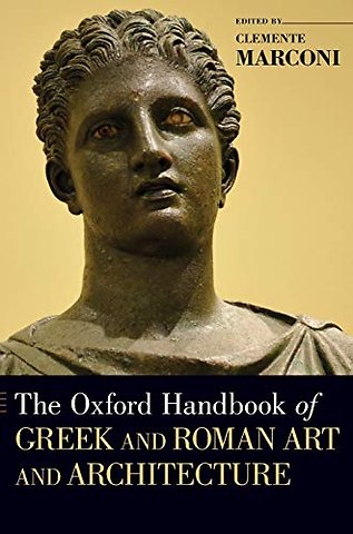 The Oxford Handbook of Greek and Roman Art and Architecture