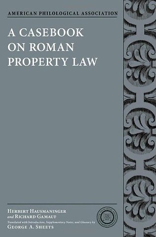 Casebook on Roman Property Law