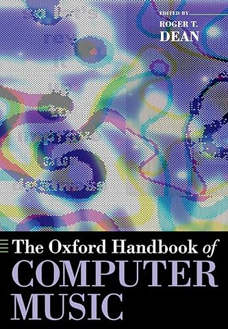 The Oxford Handbook of Computer Music