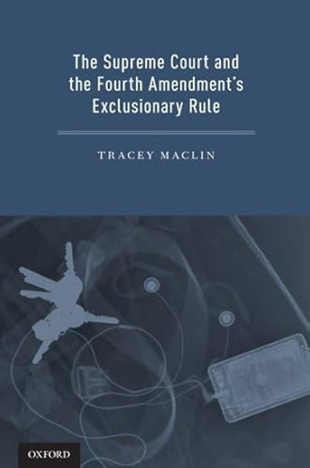 The Supreme Court and the Fourth Amendment's Exclusionary Rule