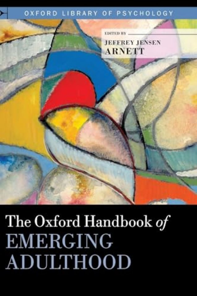 The Oxford Handbook of Emerging Adulthood