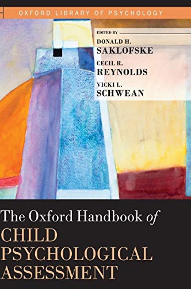 The Oxford Handbook of Child Psychological Assessment