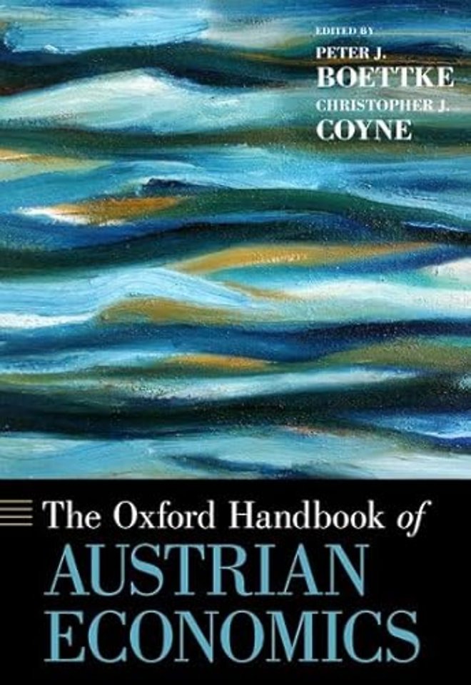 The Oxford Handbook of Austrian Economics