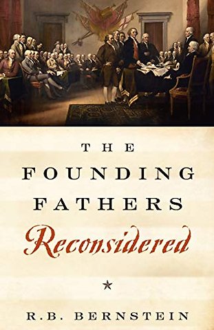 The Founding Fathers Reconsidered