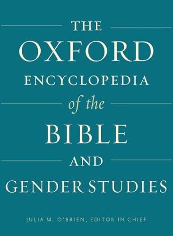 The Oxford Encyclopedia of the Bible and Gender Studies