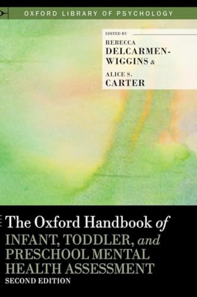 The Oxford Handbook of Infant, Toddler, and Preschool Mental Health Assessment