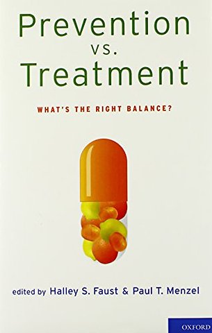 Prevention vs. Treatment