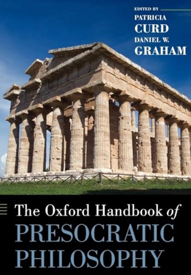 The Oxford Handbook of Presocratic Philosophy