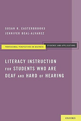 Literacy Instruction for Students who are Deaf and Hard of Hearing