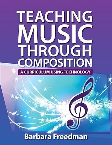 Teaching Music Through Composition