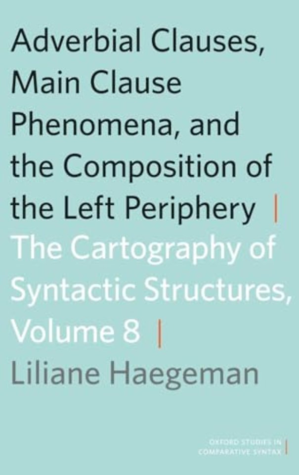 Adverbial Clauses, Main Clause Phenomena, and Composition of the Left Periphery