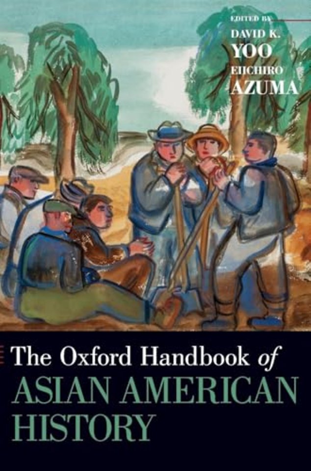 The Oxford Handbook of Asian American History