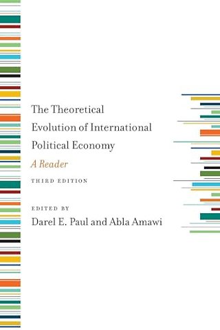 The Theoretical Evolution of International Political Economy, Third Edition