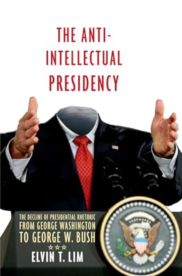The Anti-Intellectual Presidency
