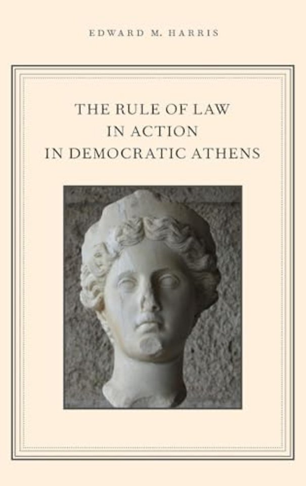The Rule of Law in Action in Democratic Athens