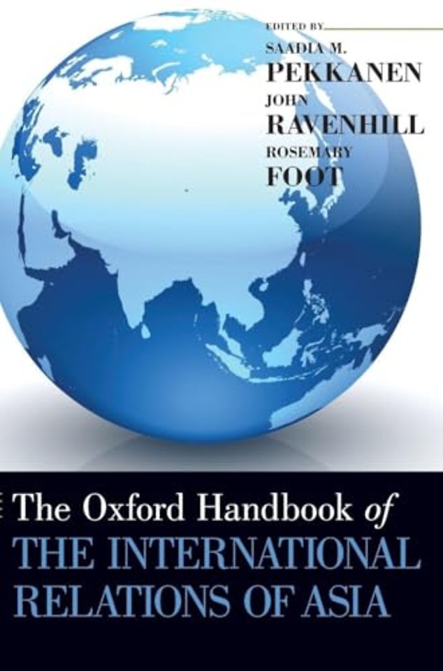 The Oxford Handbook of the International Relations of Asia