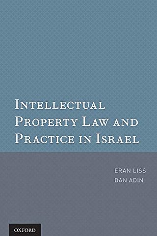 Intellectual Property Law and Practice in Israel