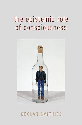 The Epistemic Role of Consciousness