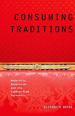 Consuming Traditions