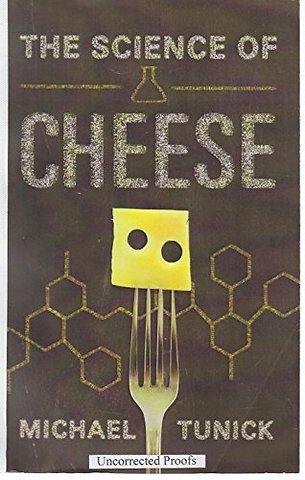 The Science of Cheese