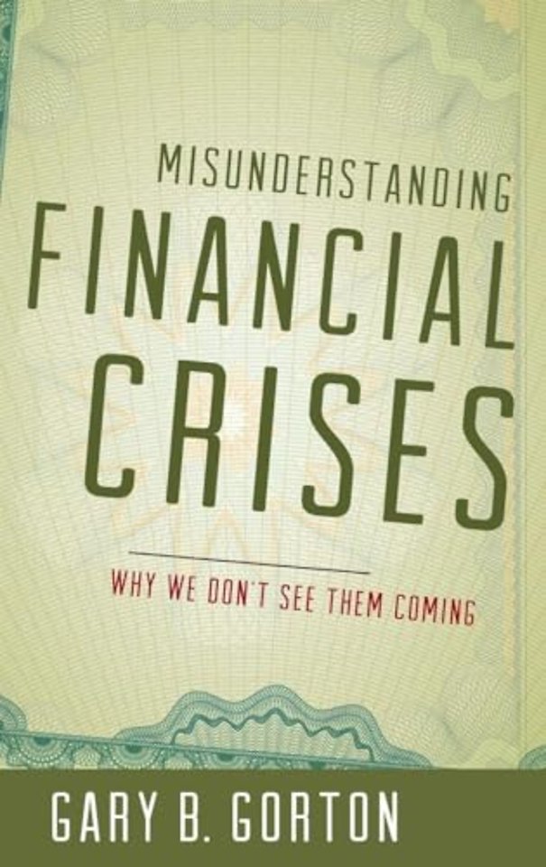Misunderstanding Financial Crises