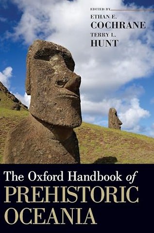 The Oxford Handbook of Prehistoric Oceania