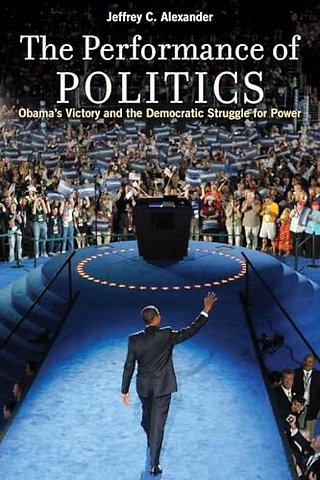 The Performance of Politics