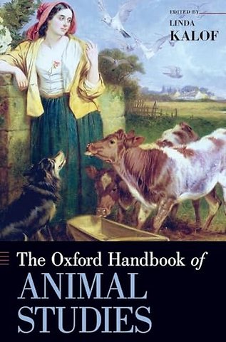 The Oxford Handbook of Animal Studies
