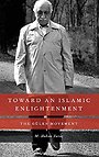 Toward an Islamic Enlightenment Toward an Islamic Enlightenment