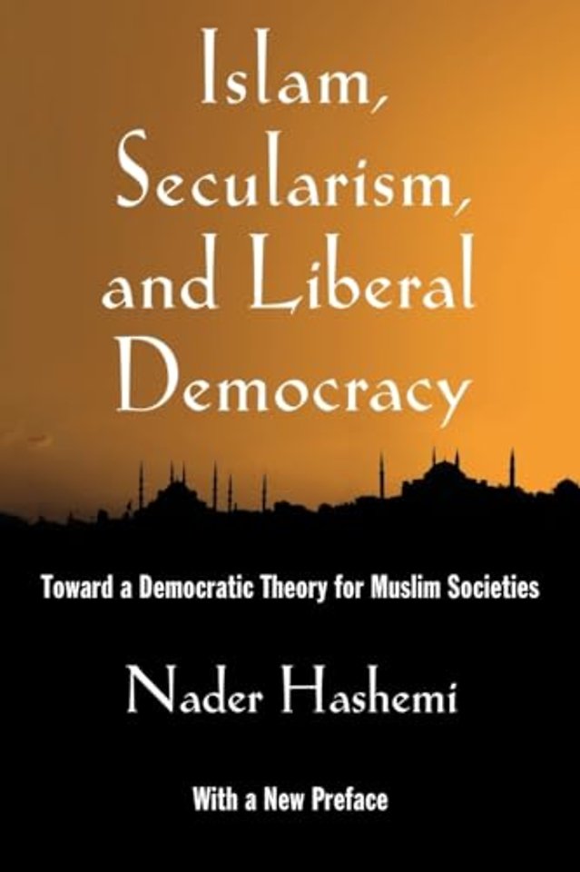 Islam, Secularism, and Liberal Democracy