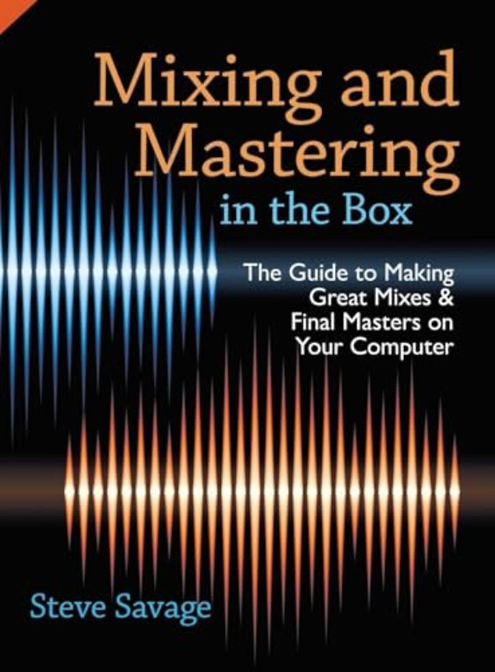 Mixing and Mastering in the Box
