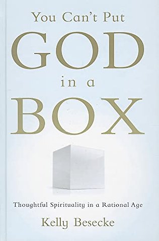 You Can't Put God in a Box