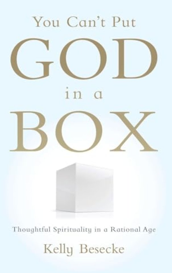You Can't Put God in a Box