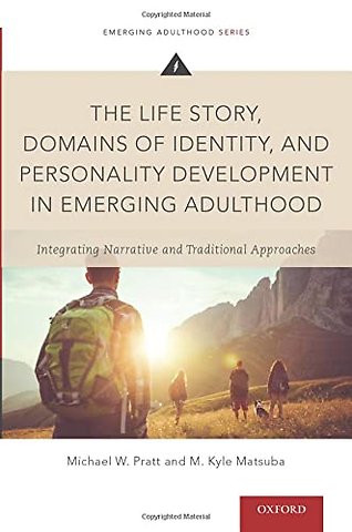 The Life Story, Domains of Identity, and Personality Development in Emerging Adulthood