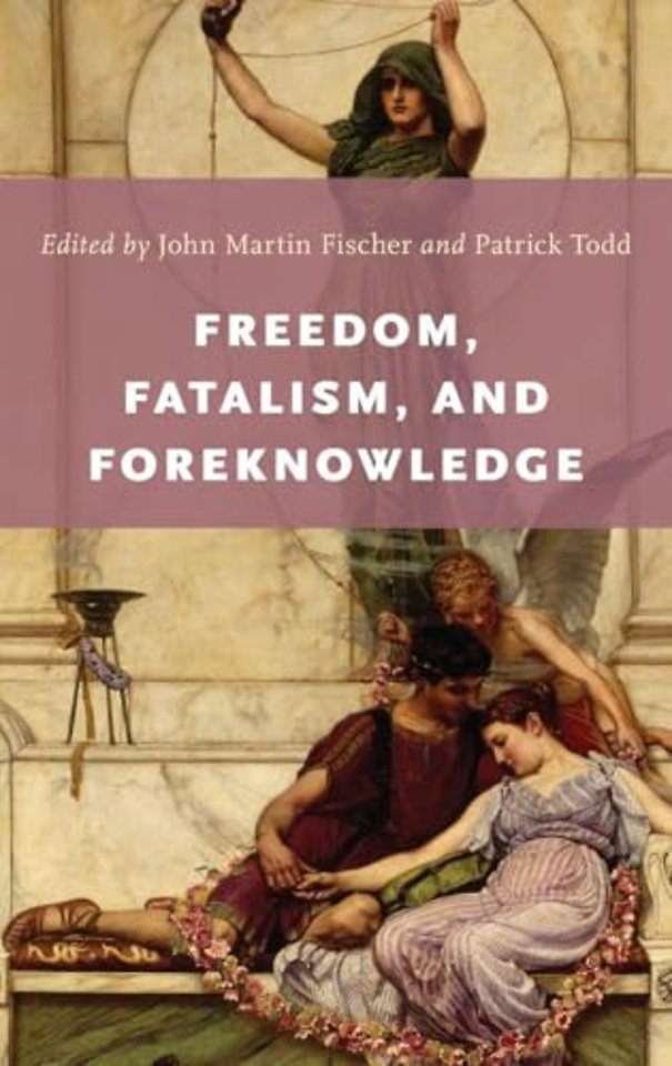 Freedom, Fatalism, and Foreknowledge