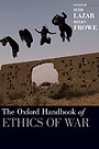 The Oxford Handbook of Ethics of War