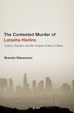 The Contested Murder of Latasha Harlins