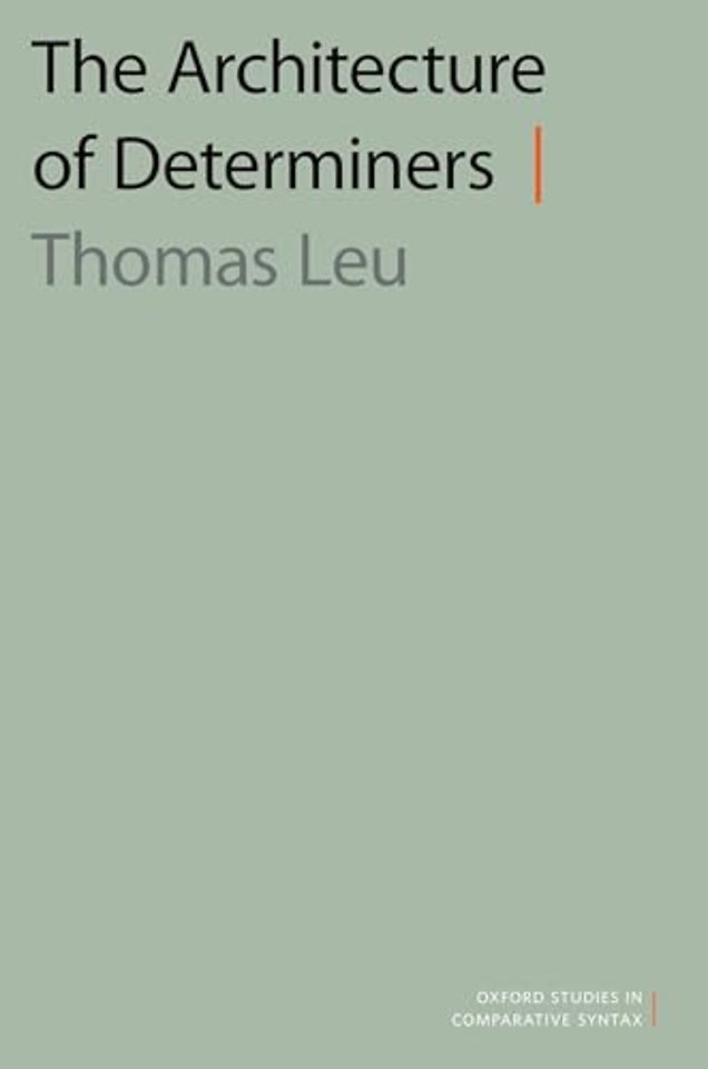 The Architecture of Determiners