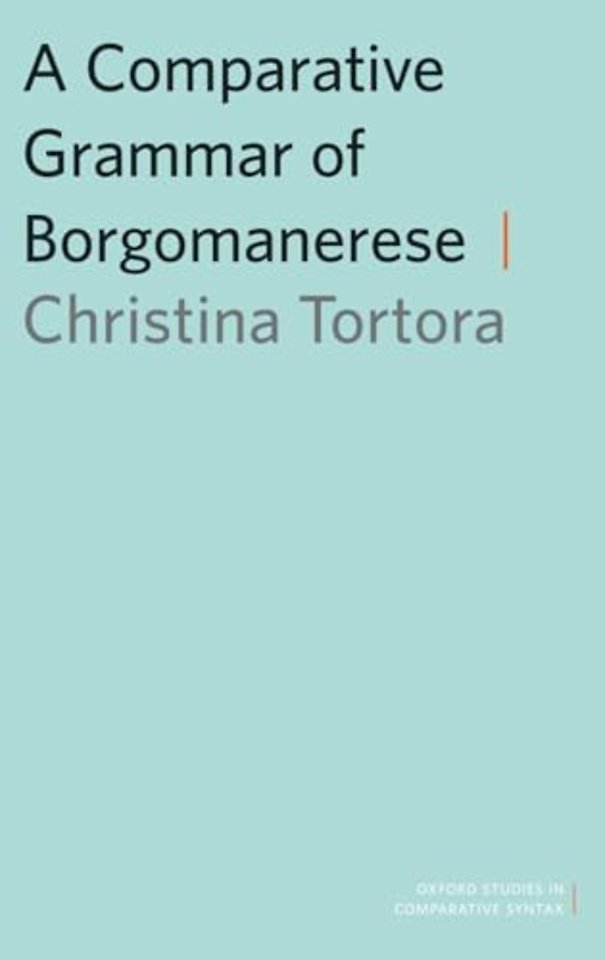 A Comparative Grammar of Borgomanerese