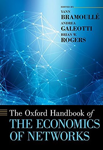 The Oxford Handbook of the Economics of Networks